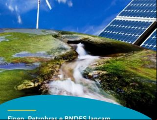 Finep, Petrobras e BNDE lançam fundo para transição energética